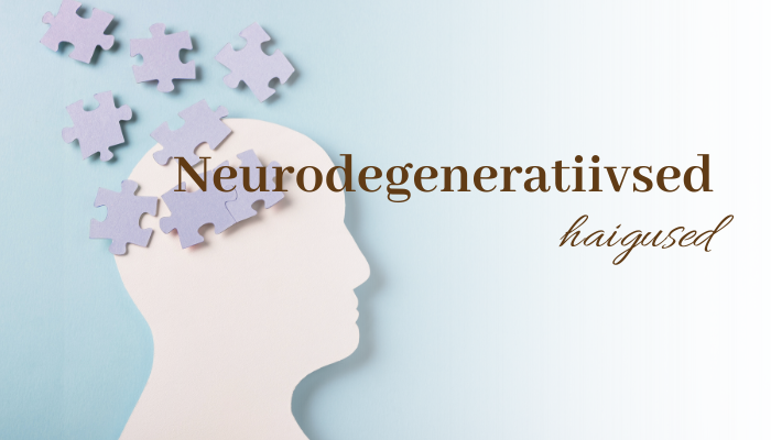 Neurodegeneratiivsed haigused